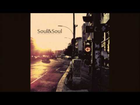 Soul&Soul - Leave Your Worldly Troubles Outside