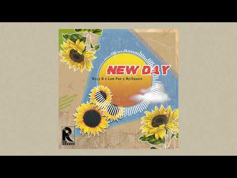 New Day - Dizxy D,Law Pan,Nyi Square