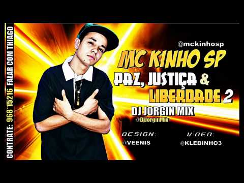 MC KINHO SP - PAZ JUSTIÇA E LIBERDADE  2 ♪ 'DJ JORGIN MIX' STUDIO DOS QZ