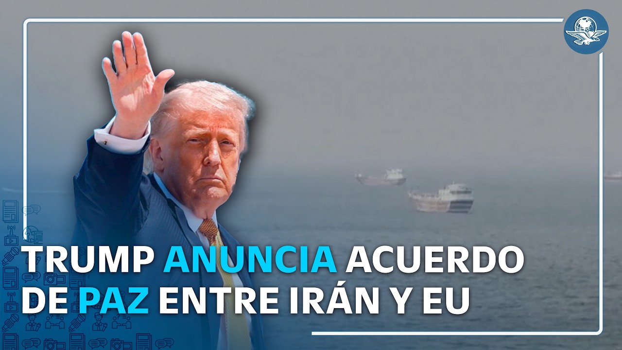 Estados Unidos e Irán alcanzan acuerdo; Trump anuncia fin del bloqueo