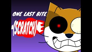 ONE LAST BITE (SCRATCH)