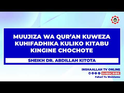 Mambo Usiyoyajua Kuhusu Qur'an || Sheikh Dr. Abdillah Kitota || Muslim University of Morogoro