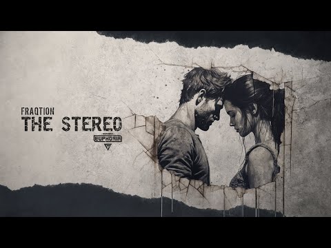 Fraqtion - The Stereo (Official Audio)