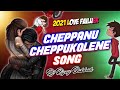Cheppanu Cheppukolenu Love Failure Dj Song 2021 Dj Riyaz Dubbak