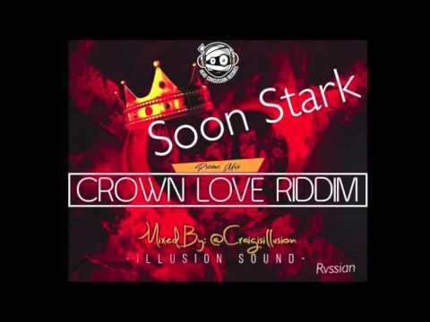 Soon Stark - Bailando [Crown Love Riddim]