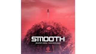 Smooth - Escape Feat Coppa