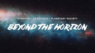 Symphony of Science Instrumental - Beyond The Horizon