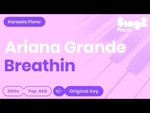 Breathin (Piano Karaoke Instrumental) Ariana Grande