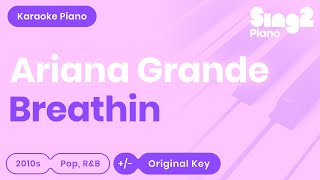 Breathin (Piano Karaoke Instrumental) Ariana Grande