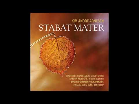 Stabat Mater   Kim André Arnesen (first movement)