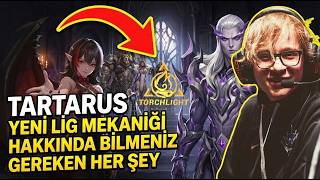Tartarus Lig Mekaniği Nasıl Yapılır ? Torchlight Infinite Rehberi