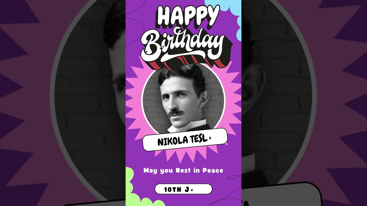 NIKOLA TESLA | Happy Birthday