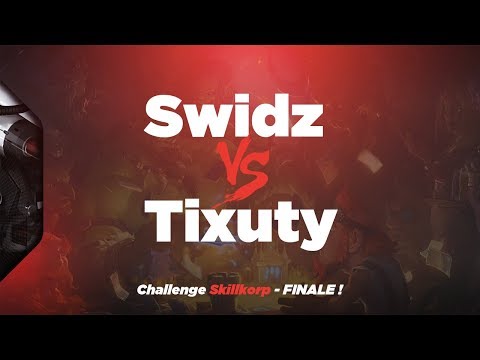 Swidz vs Tixuty - Finale du Challenge Skillkorp