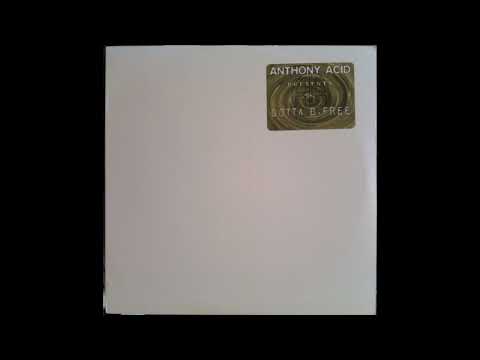 Anthony Acid - Gotta B Free (Up Lift) [1996] {House}