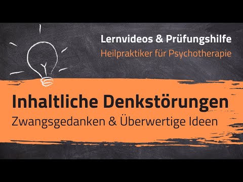 Content-related thought disorders - obsessive thoughts & overvalued ideas (HP. Psychotherapy - 13...