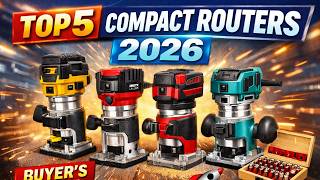 Top 5 Best Compact Wood Routers 2026 🔥 Powerful & Budget Trim Routers (Buyer’s Guide)