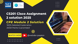 Download Lagu CS201 Cisco Assignment 2 Solution Spring 2025 | CS201 Assignment 2 Solution | CPE Module 2 Solution Thumbnail
