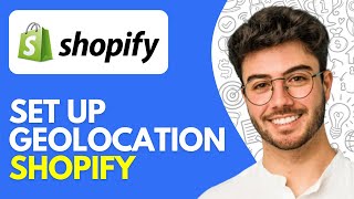 How to Set Up Geolocation Shopify (2026) Shopify Geolocation App Tutorial