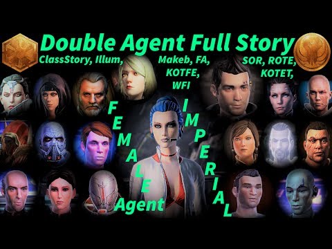 SWTOR FULL DOUBLE AGENT STORY (ClassStory,Illum,Makeb,FA,SOR,ROTE,KOTFE,KOTET,WFI - Fem.Imp. Agent)