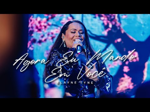 Elayne Tyne - Agora Eu Mando em Você (DVD Entre Amigas)