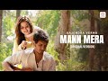 Gajendra Verma Mann Mera Original Version Official HD Music Video 1 HOUR LOOP