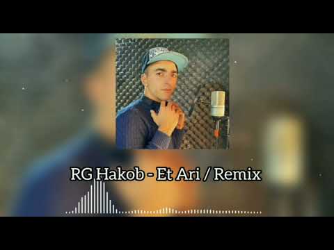 RG Hakob - Et Ari  |  Remix   New 2022