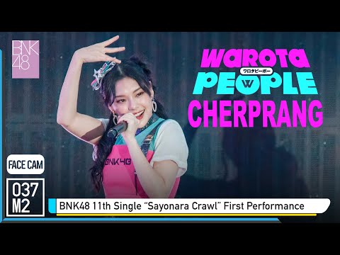 220320 BNK48 Cherprang - Warota People @ BNK48 11th Single Sayonara Crawl First Performance [4k 60p]
