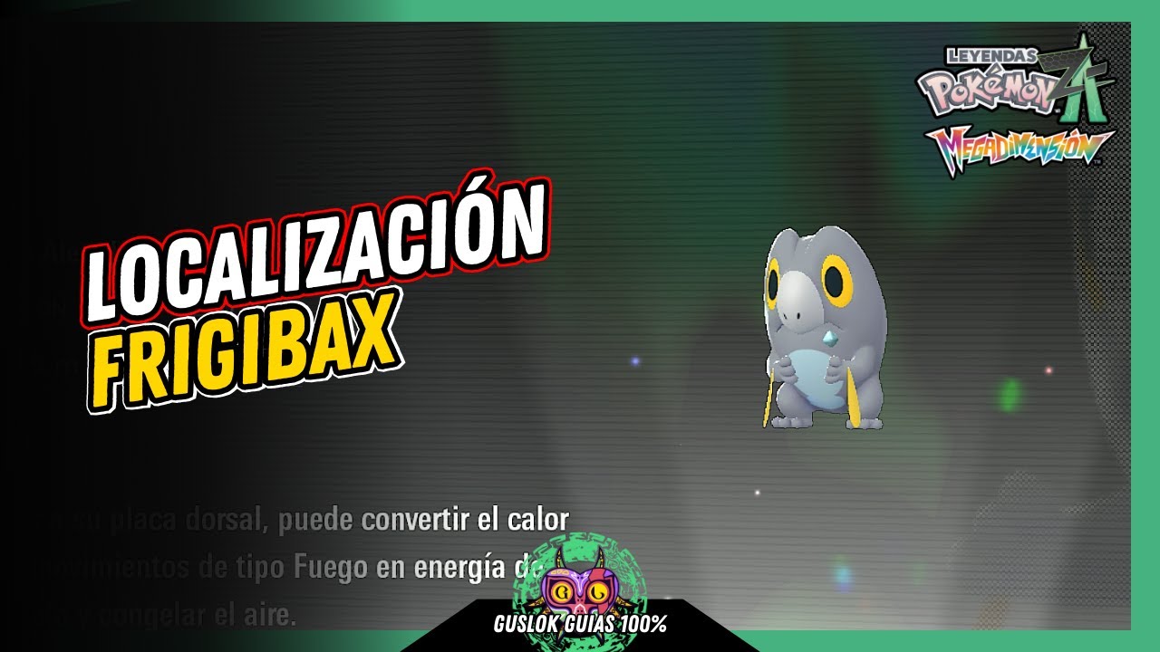 Leyendas Pokemon: Z-A Megadimension – UBICACIÓN de FRIGIBAX 💯 | GUÍA 100% 🏆 Leyendas Pokemon: Z-A Megadimension – UBICACIÓN de FRIGIBAX 💯 | GUÍA 100% 🏆