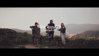 Matt Pond PA // Summer Is Coming
