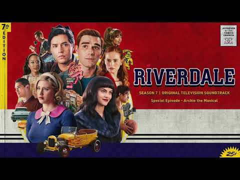 Riverdale S7 Official Soundtrack | Archie The Musical: Archie's All American | WaterTower