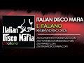 Italian Disco Mafia - L' Italiano ( Dj Kharma ...