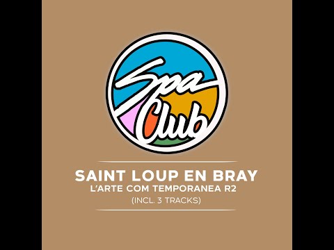 Spa Club [SPC08] SAINT LOUP EN BRAY - Do Re Me For Soul