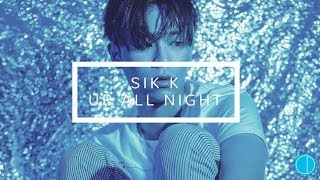 Sik-K - Up All Night (너가 좋아하길) (Legendado PT-BR)