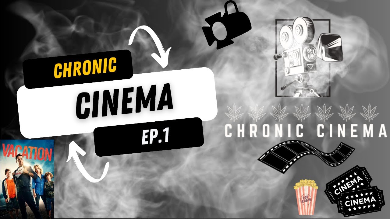 Chronic Cinema Ep. 1: Vacation (2015) - The Ultimate Comedy Adventure
