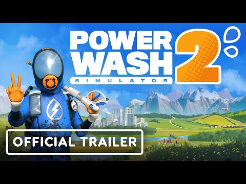 PowerWash Simulator 2: Official Gameplay Trailer