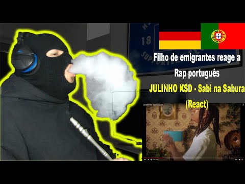 JULINHO KSD - Sabi na Sabura (React) I Filho de Emigrantes reage a Rap português #93