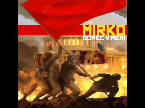 Mirko - Rap dirigent (Borec v meni)