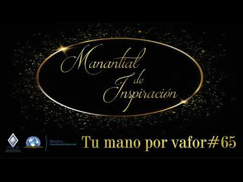 65 TU MANO POR FAVOR - MANANTIAL DE INSPIRACIÓN VOL 1