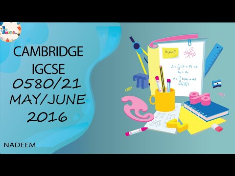 0580/21/M/J/16 | Worked Solutions | 2016 IGCSE Maths Paper (EXTENDED) #0580/21/MAY/JUNE/2016 #0580