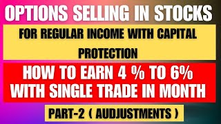 Options Selling For Regular Income PART 2 |How to do Adjustments in Options Selling
