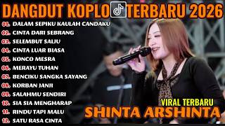 Download lagu DALAM SEPIKU KAULAH CANDAKU_SHINTA ARSHINTA FULL ALBUM_DANGDUT KOPLO VIRAL TIKTOK 2026_BWI NADA mp3