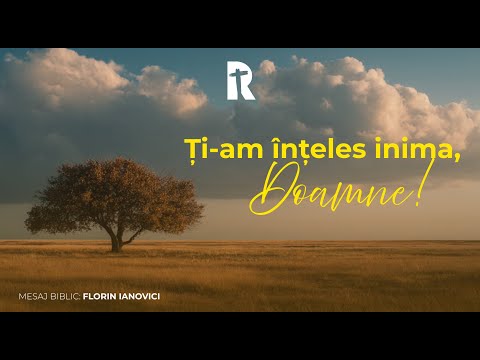 Florin Ianovici - Ți-am înțeles inima, Doamne! | 12 Octombrie 2025
