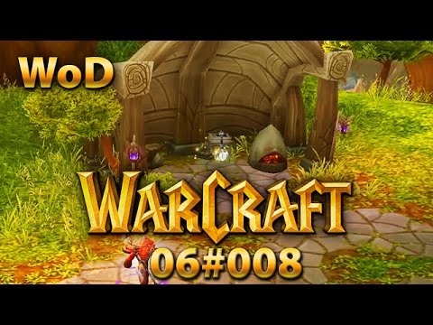Warlords of Draenor 06#008 und meinen Hammer