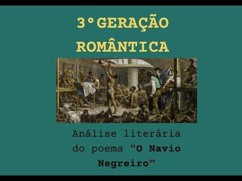 Análise Literária do poema "O Navio Negreiro" - LITERATURA