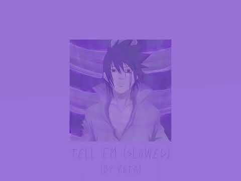 Tell Em Instrumental (slowed to perfection)