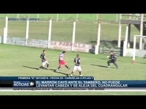 Primera D 2013   2014   Fecha 25   Cañuelas 2 Atlas 1
