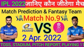 MI VS RR ! Match No.9 ! IPL 2022 ! जानिए कौन जीतेगा मैच ! Match Prediction And Dream 11 #IPL