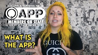 What is the APP (Association of Professional Piercers)