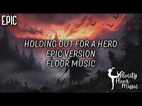 Holding Out For A Hero - Epic Version - Gymnastics Floor Music