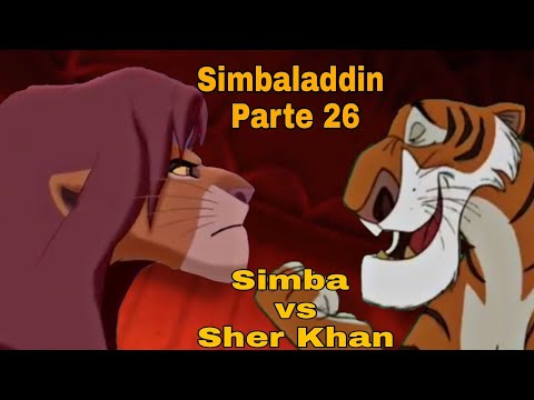 Simbaladdin Parte 26 Simba vs Sher Khan